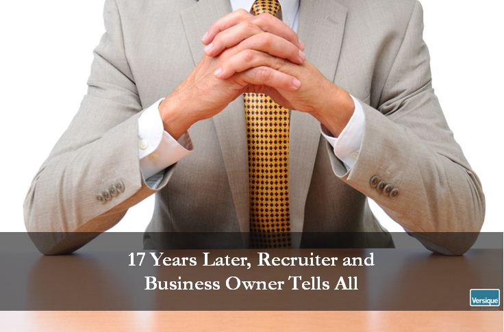 17 Years Later, Recruiter and Business Owner Tells All