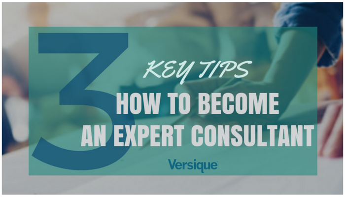 3 Tips to Becoming an Expert Consultant