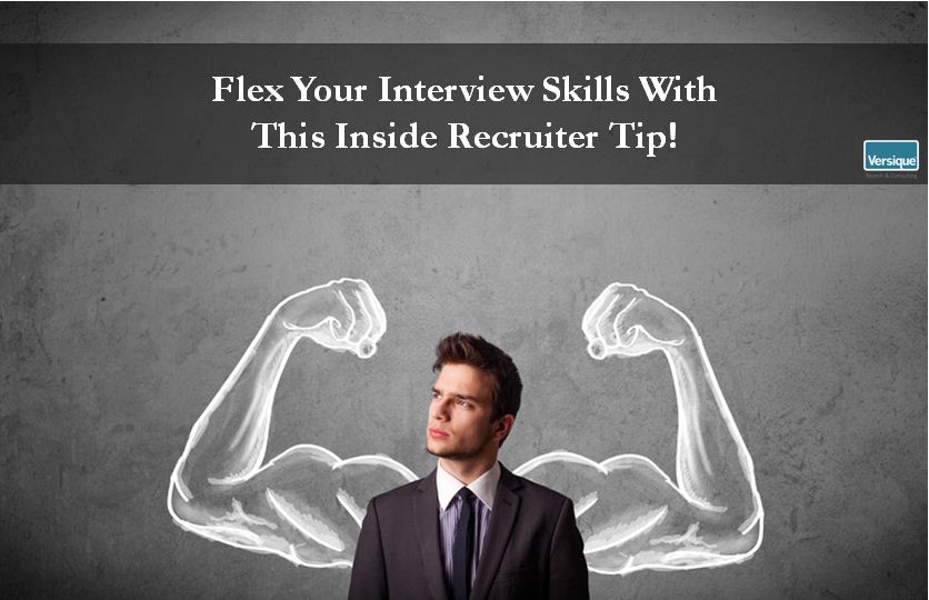 Flex Your Interview Skills with this Inside Recruiter Tip!