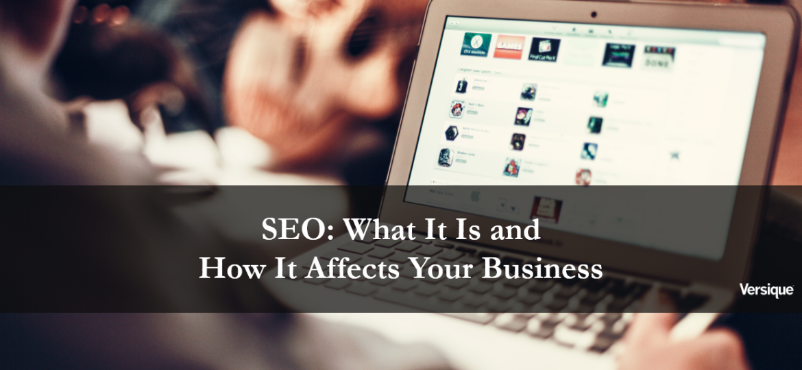 SEO: What It Is and How It Affects Your Business