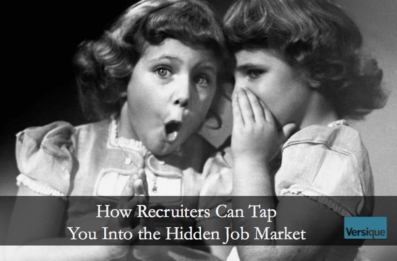 How Recruiters Can Tap You Into the Hidden Job Market
