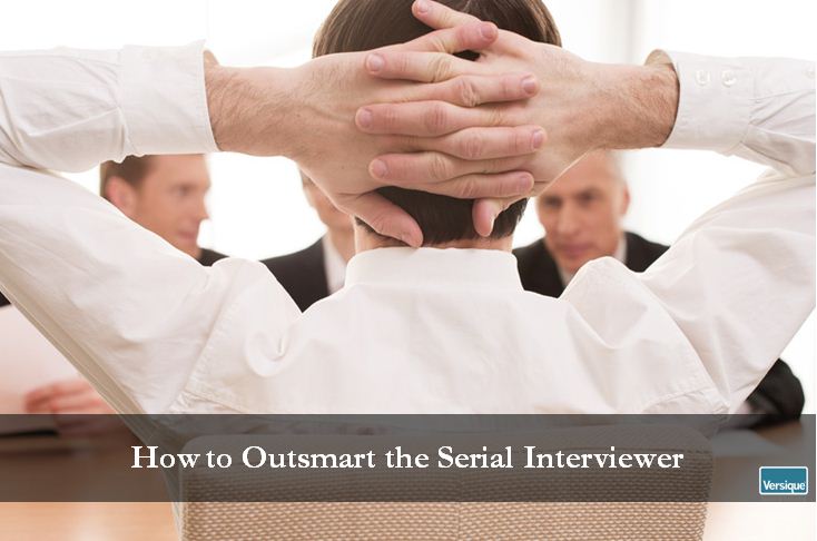 How to Outsmart the Serial Interviewer