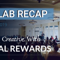 HR Lab Recap - Getting Creative With Total Rewards