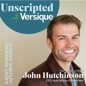 Unscripted With Versique Ft John Hutchinson, Ceo At Hutchinson Enterprises